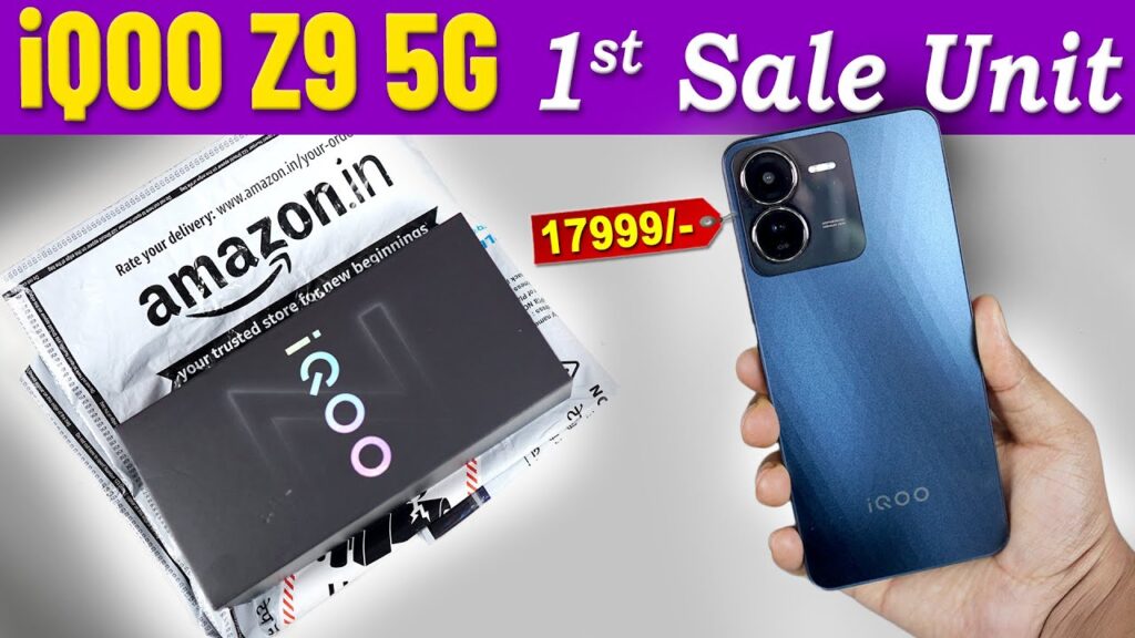 iQOO Z9 Unboxing Amazon 1st Sale Unit Best Smartphone Under 20000 | iQOO Z9 5G Gaming, Camera, BGMI
